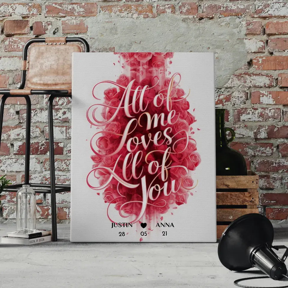 Personalisierte Leinwand für Paare All Of Me Loves All Of You