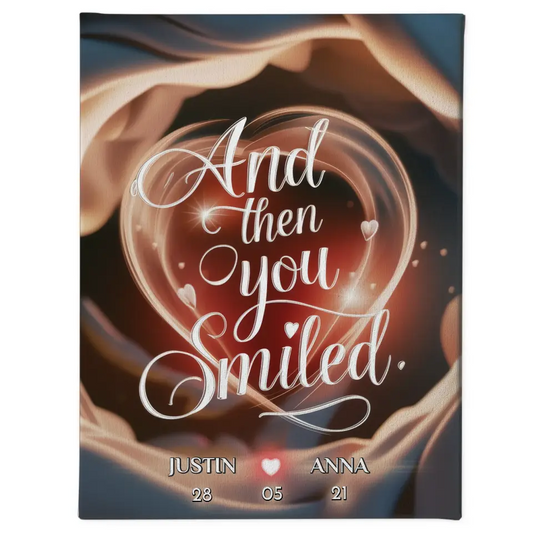 Personalisierte Leinwand für Paare And Then You Smiled Liebesbild für Sie 1
