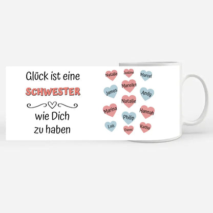 Tasse für Schwester personalisiert mit bis zu 13 Namen Glück ist