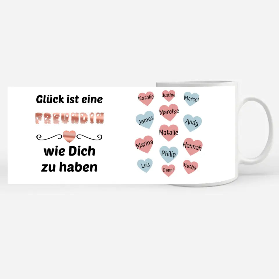 Personalisierte Freundin Tasse Glück ist - bis 13 Namen