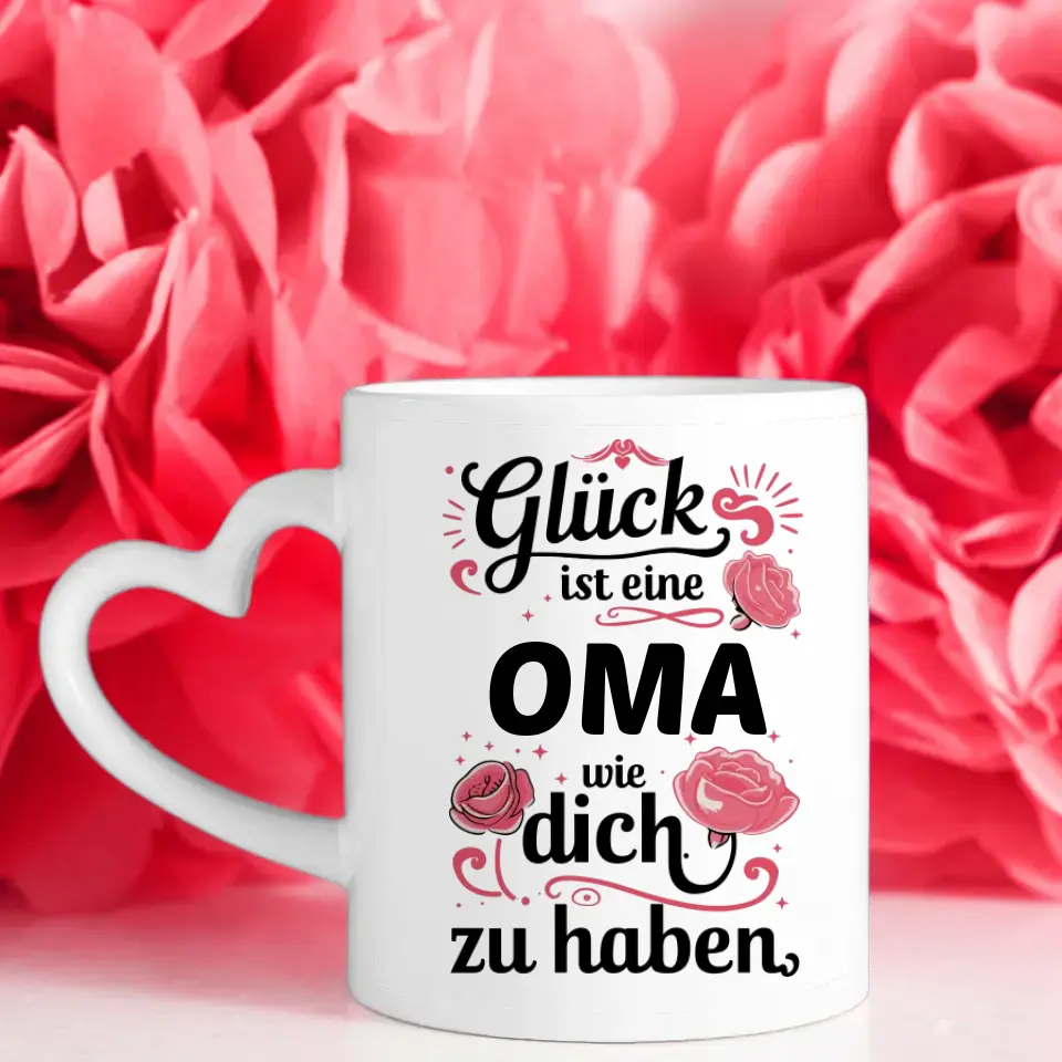 Kaffetasse Personalisiert Glück ist Oma wie Du bis 13 Namen