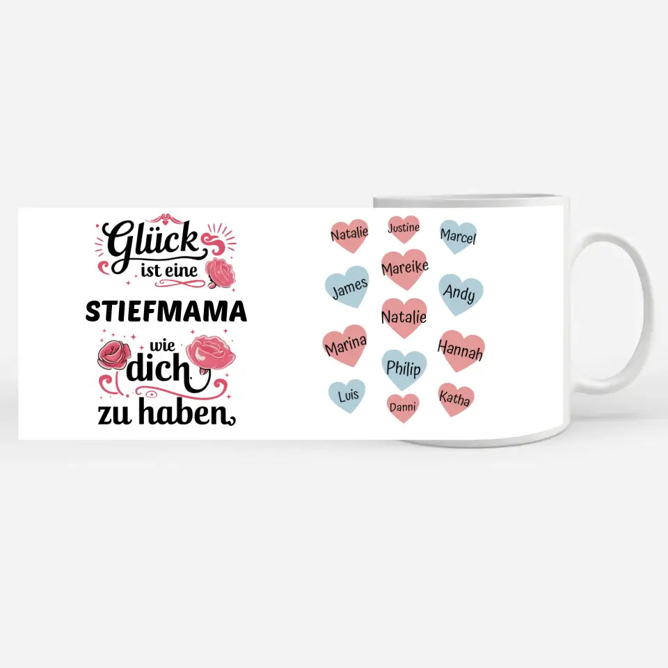 Personalisierte Tasse Glück ist eine Stiefmama personalisiert 13 Namen