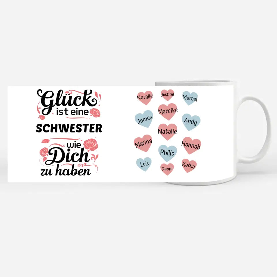 Glück ist eine Schwester personalisiert mit bis zu 13 Namen Glück ist