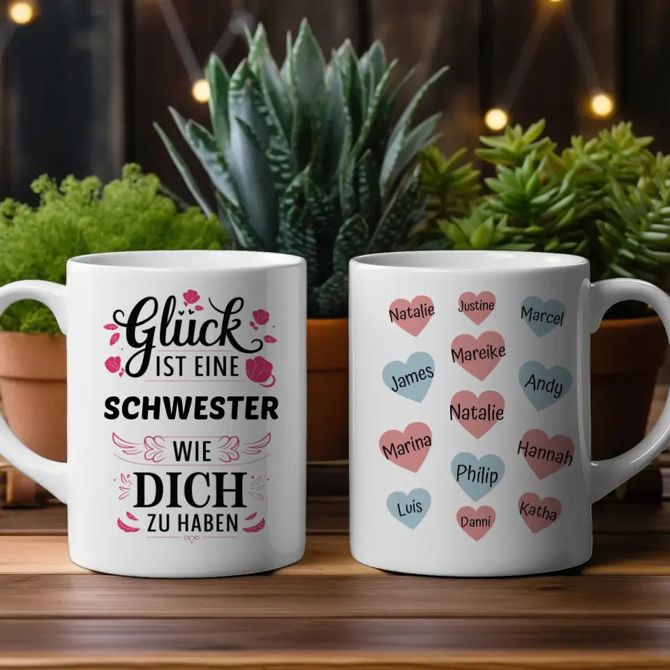 Personalisierte Tasse Glück ist eine Schwester mit bis zu 13 Namen Glück ist
