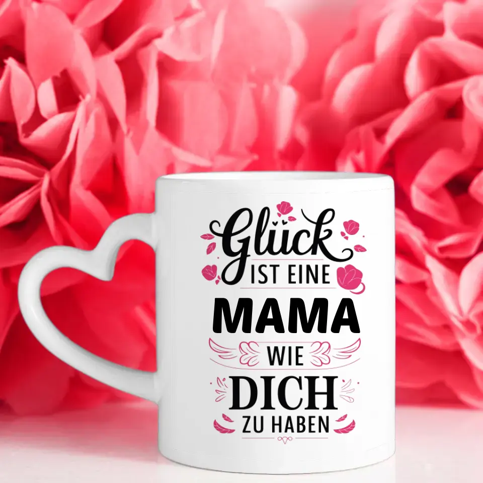 Tasse für Mama Tasse Glück personalisiert