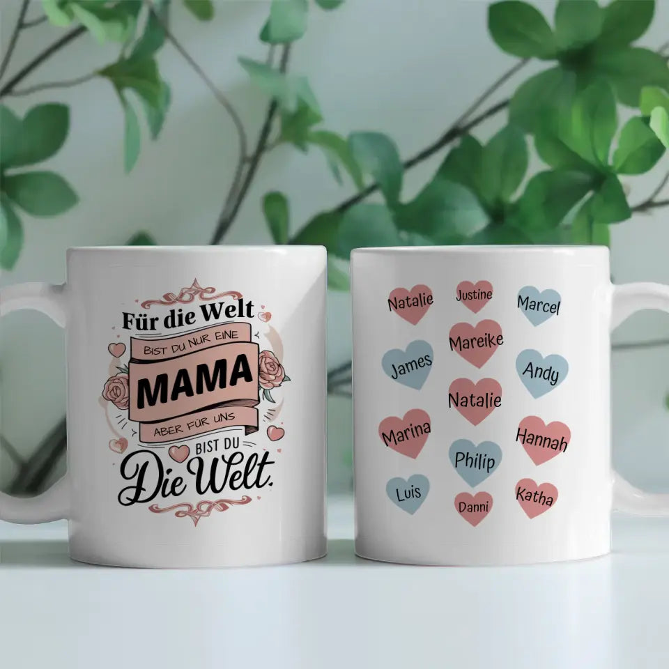 Tasse personalisiert Für uns bist du die Welt Mama Geschenk