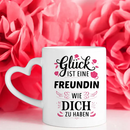 Tasse Personalisiert Glück ist eine Freundin wie Du mit 13 Namen