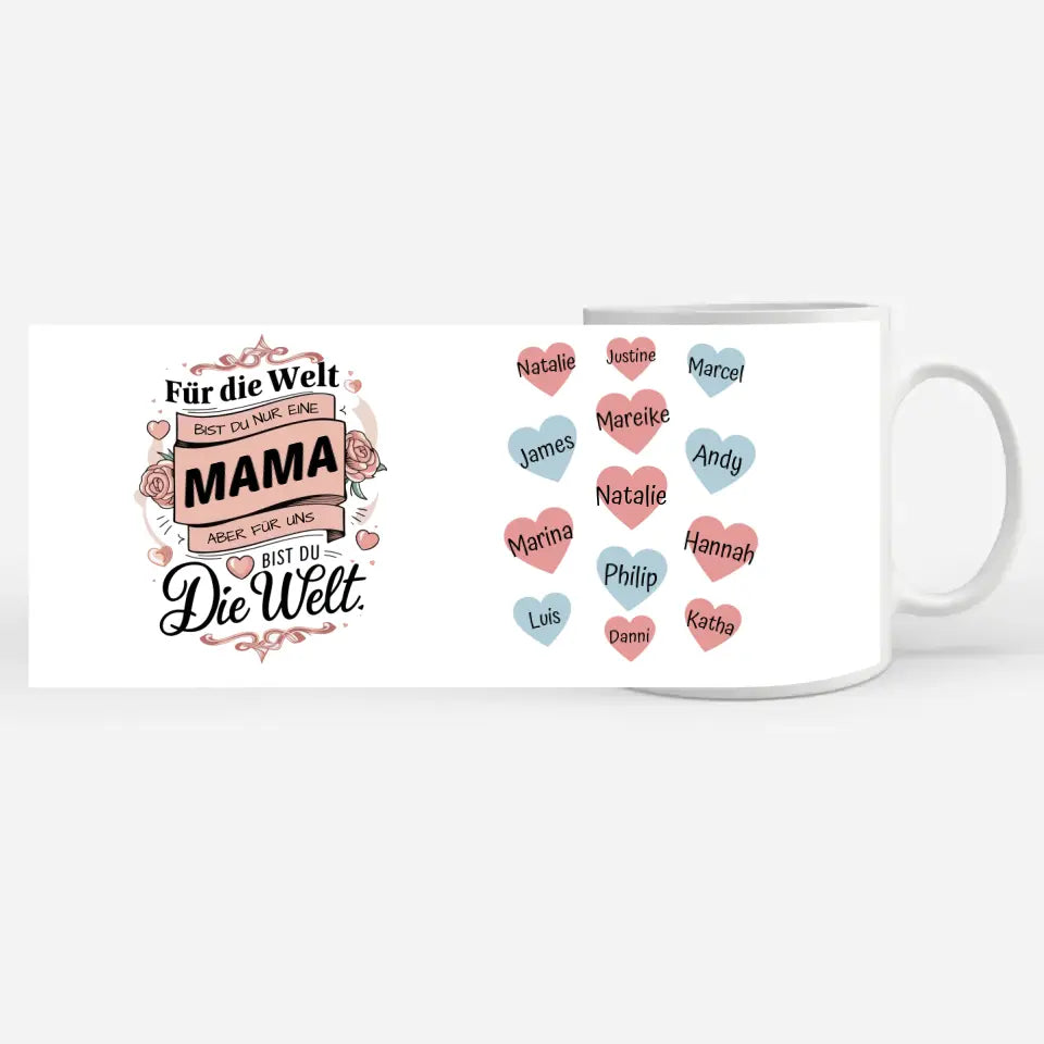 Tasse personalisiert Für uns bist du die Welt Mama Geschenk