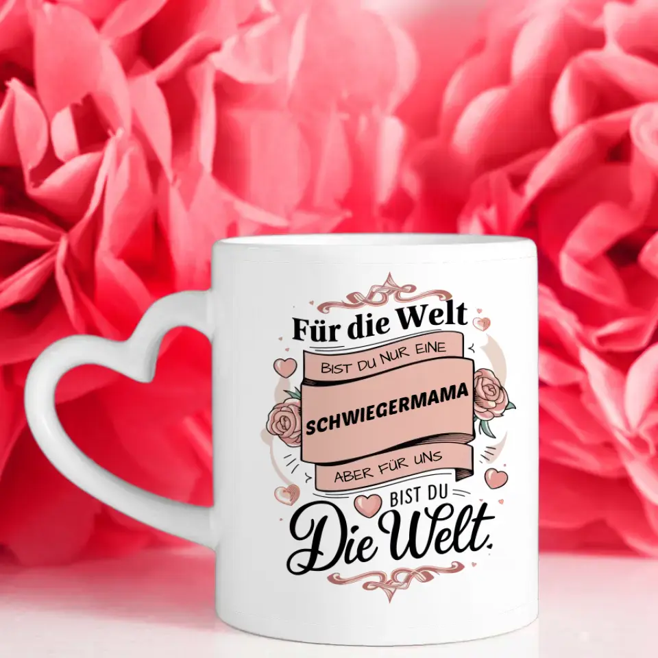 Tasse personalisiert Für uns bist du die Welt Schwiegermama Geschenk