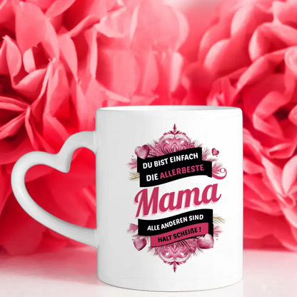 Personalisierte Tasse Mama Du bist die Beste Lustig