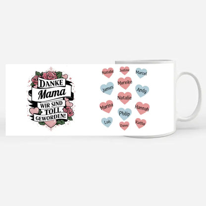 Tasse personalisiert Mama Wir sind toll geworden Geschenk