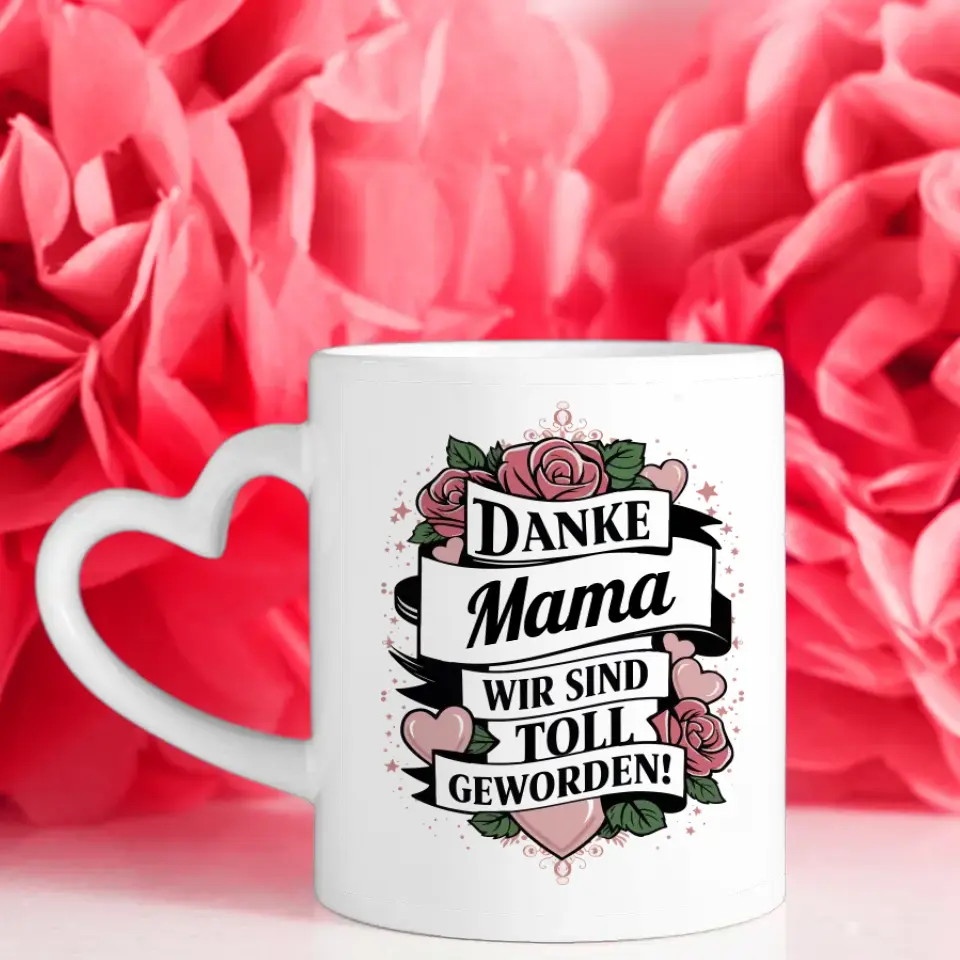 Tasse personalisiert Mama Wir sind toll geworden Geschenk