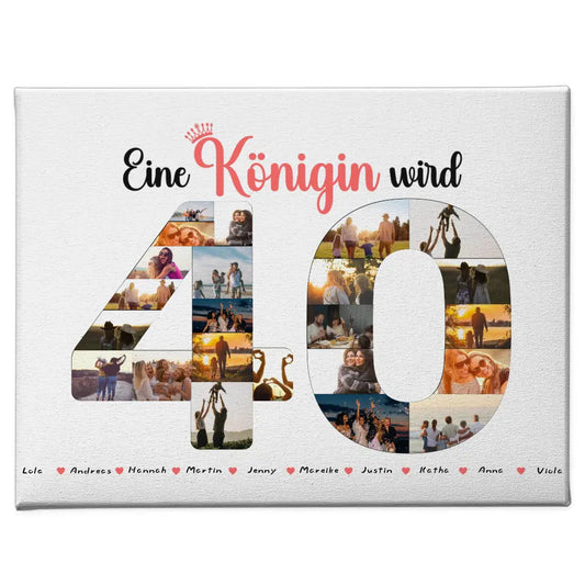 Eigenes Design Leinwand Königin wird 40 Geburtstag mit Fotos 1