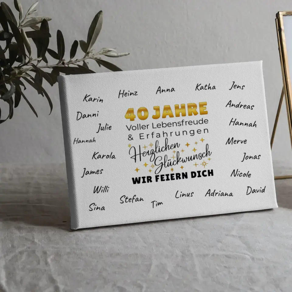 Geschenk Leinwand individuell 40 Geburtstag Lebensfreude mit Unterschriften