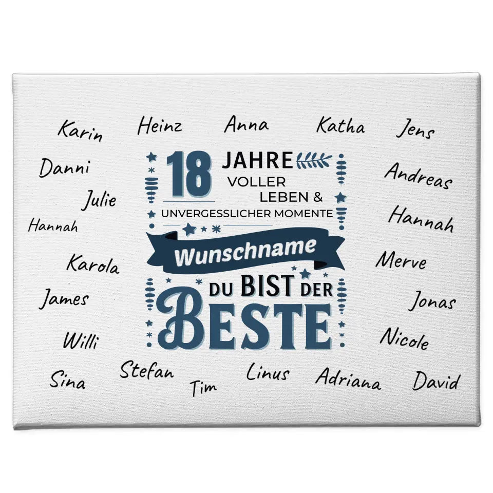 Eigenes Design Leinwand 18 Geburtstag Bist der Beste mit Unterschriften