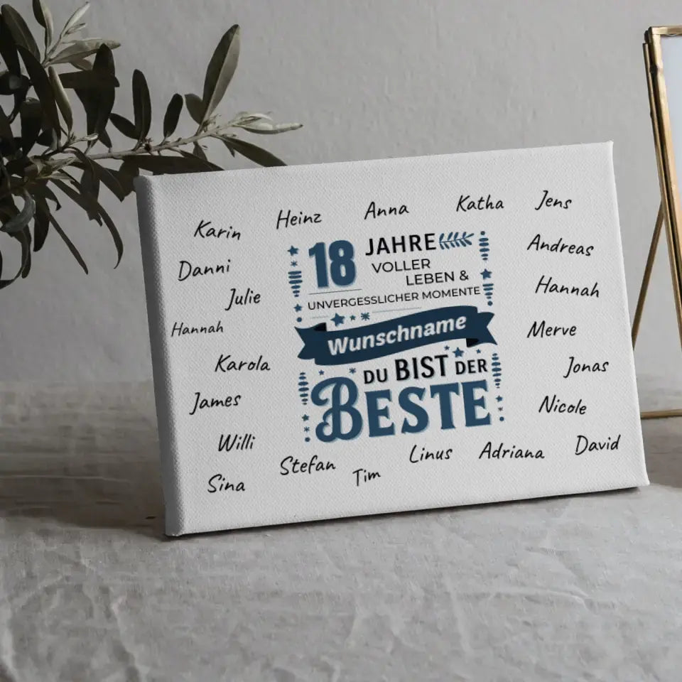 Eigenes Design Leinwand 18 Geburtstag Bist der Beste mit Unterschriften