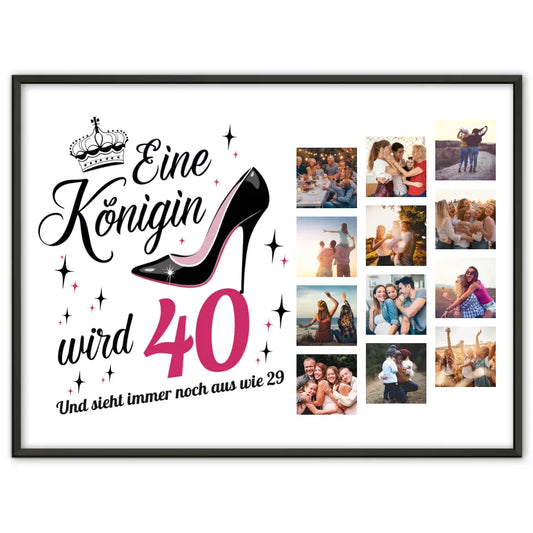 Geschenkposter individuell Eine Königin wird 40 Geburtstag mit 12 Fotos