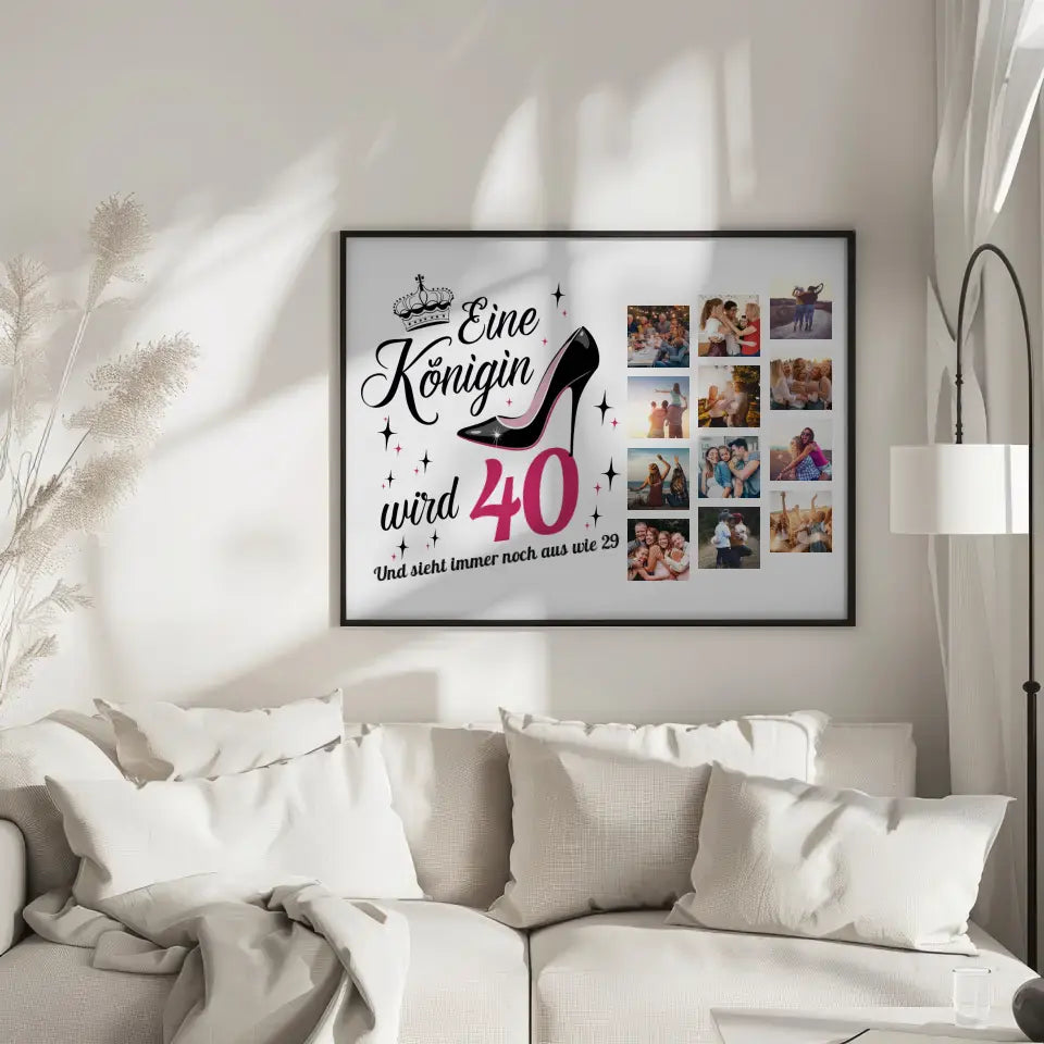 Geschenkposter individuell Eine Königin wird 40 Geburtstag mit 12 Fotos