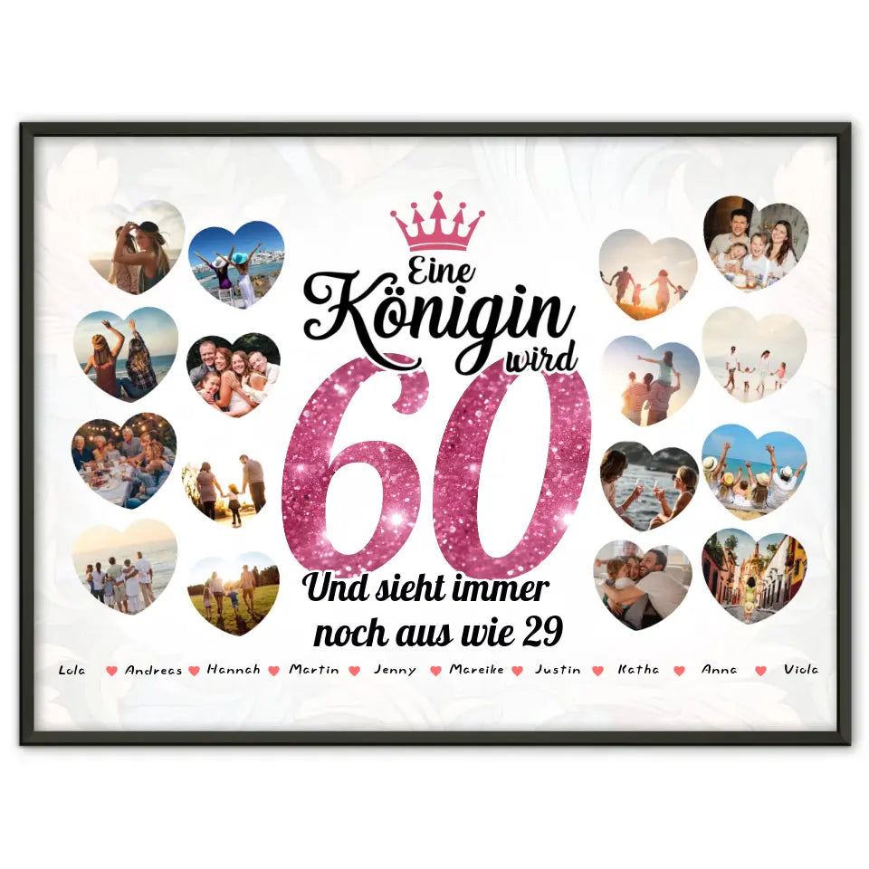 Poster Geschenk Königin wird 60 Geburtstag mit Herz Fotos