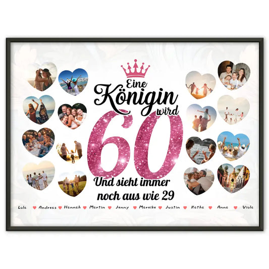 Poster Geschenk Königin wird 60 Geburtstag mit Herz Fotos