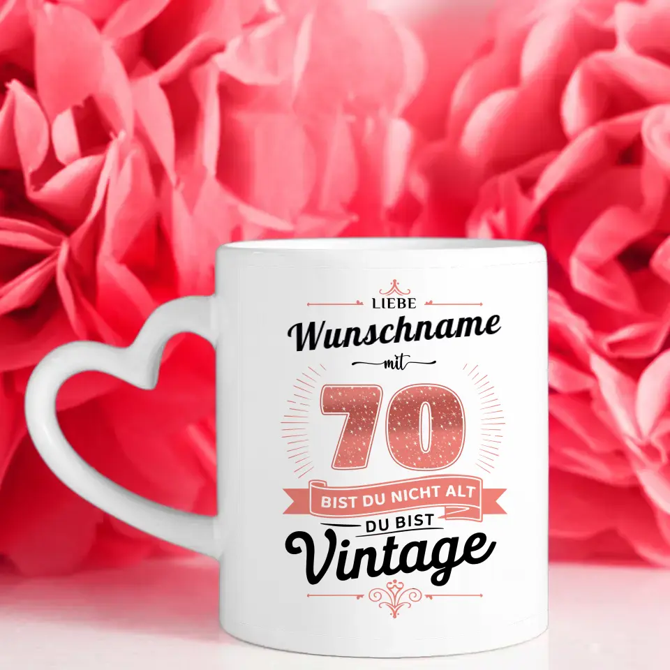 Tasse als Geschenk zum 70 Geburtstag Du bist Vintage für Omas und Mamas