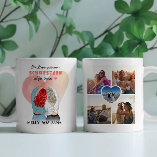 Tasse personalisiert für Schwester Liebe zwischen Schwestern