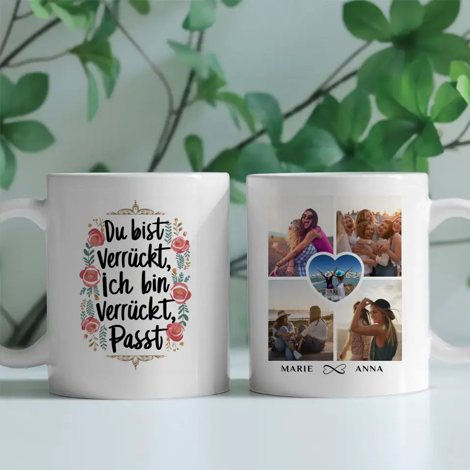 Tassen Geschenk für beste Freundin Verrückt personalisiert mit 5 Fotos