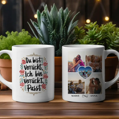 Tassen Geschenk für beste Freundin Verrückt personalisiert mit 5 Fotos