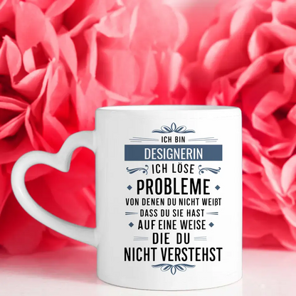 Personalisierte Tasse Ich bin Designerin Ich löse Probleme