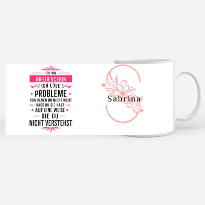 Berufe Tasse personalisiert Ich bin Influencerin Ich löse Probleme