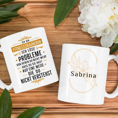 Geschenk Tasse für Fitnesstrainerin Ich löse Probleme die du nicht verstehst