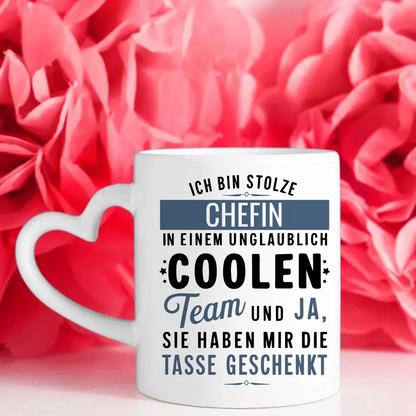 Tasse Lustiger Spruch Ich bin stolze Chefin in coolen Team Geschenk