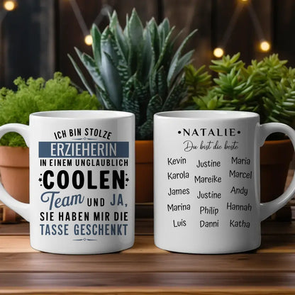 Tasse Kollegin Lustig Ich bin stolze Erzieherin in coolen Team Geschenk