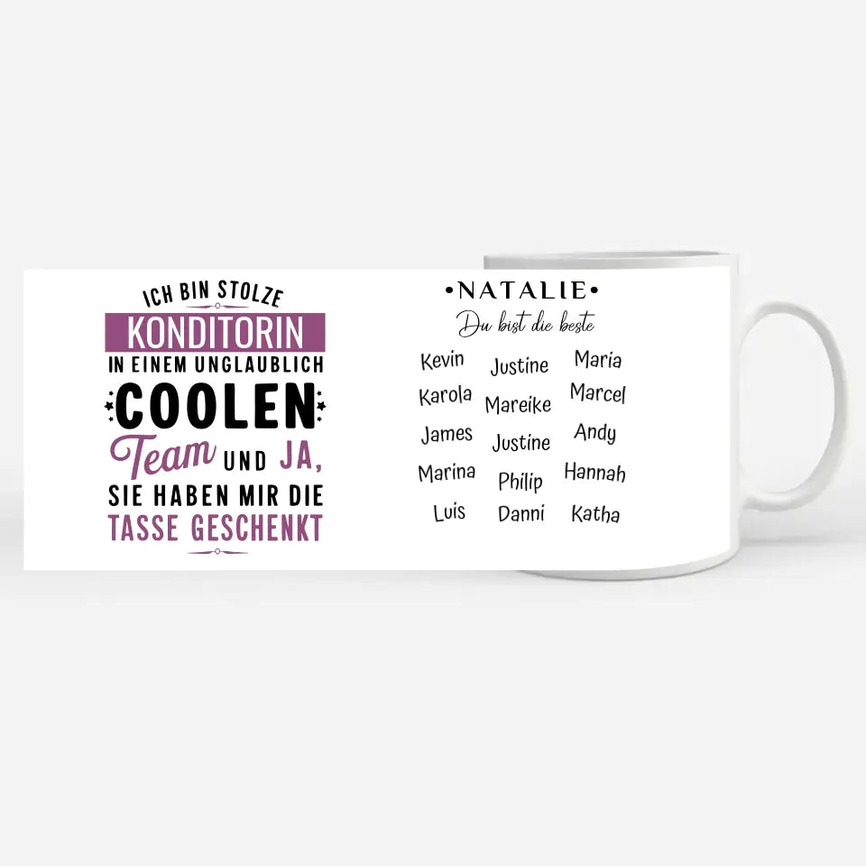Kaffeetasse Lustig Ich bin stolze Konditorin in coolen Team Geschenk personalisiert