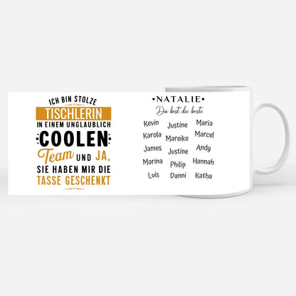 Geschenk Tasse für Tischlerin in coolen Team Berufe Tasse