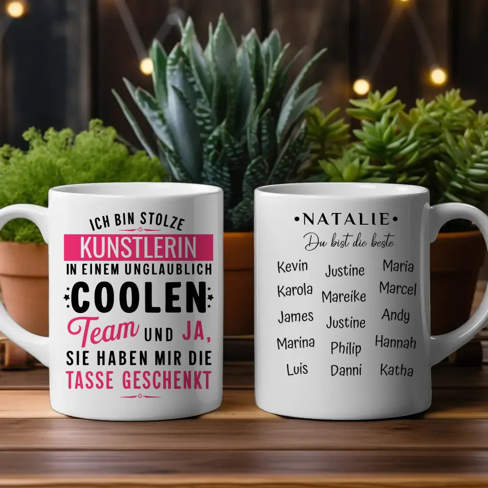 Tasse Lustiger Spruch Ich bin stolze Künstlerin in coolen Team Geschenk