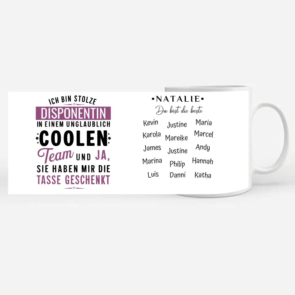 Lustige Tasse Ich bin stolze Disponentin in coolen Team Geschenk
