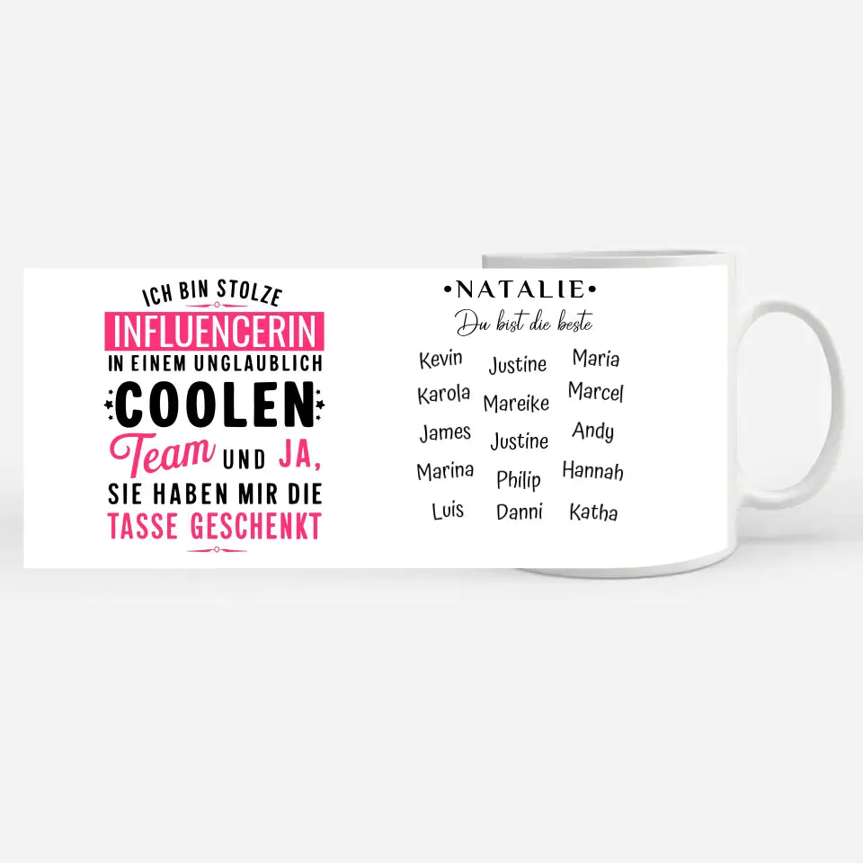 Geschenk Tasse für Kollegin Ich bin stolze Influencerin in coolen Team Geschenk