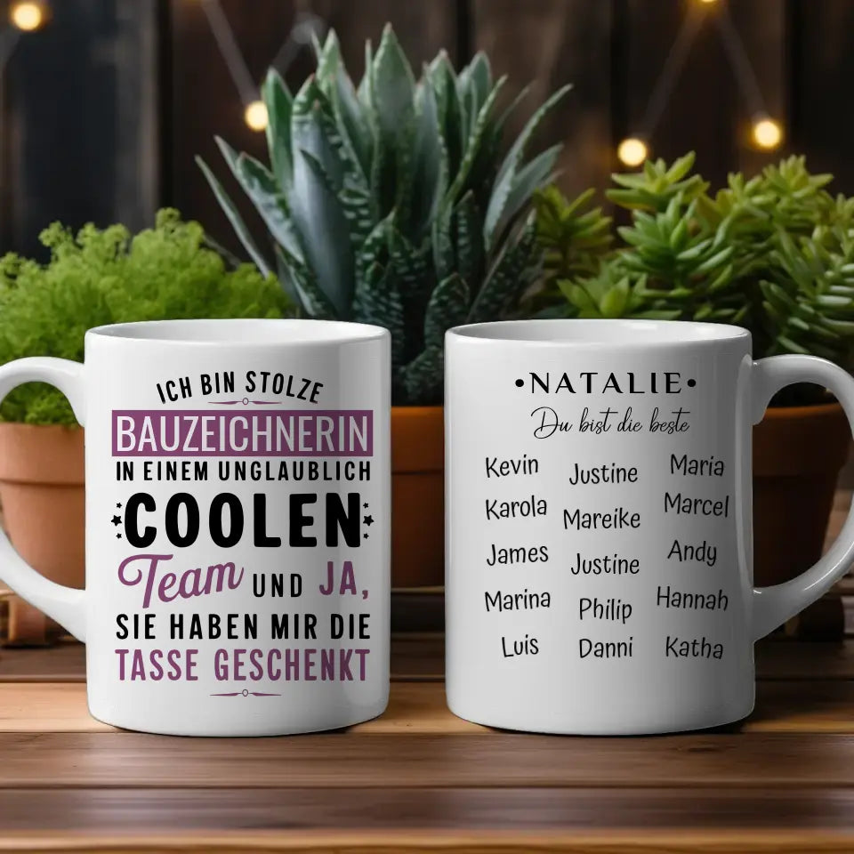 Tasse Lustiger Spruch Ich bin stolze Bauzeichnerin in coolen Team Geschenk
