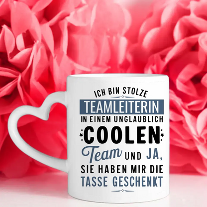 Lustige Tasse Ich bin stolze Teamleiterin in coolen Team Geschenk
