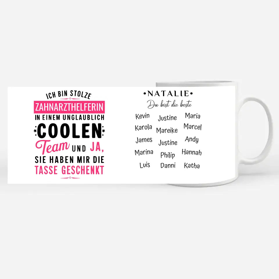 Lustige Tasse Ich bin stolze Zahnarzthelferin in coolen Team Geschenk