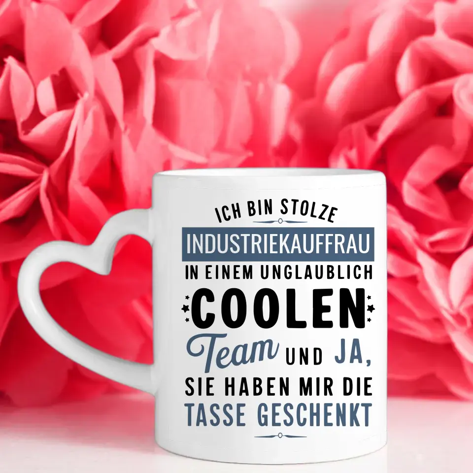 Tasse Kollegin Lustig Ich bin stolze Industriekauffrau in coolen Team