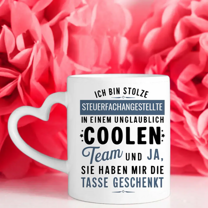 Kaffeetasse Lustig Ich bin stolze Steuerfachangestellte in coolen Team personalisiert