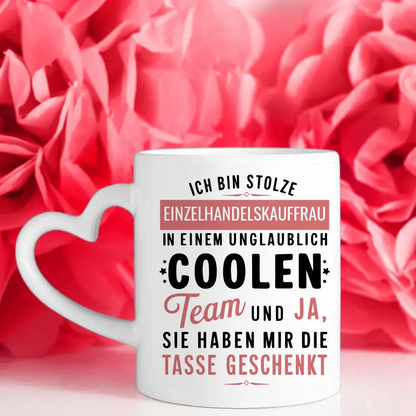 Tasse Kollegin Lustig Ich bin stolze Einzelhandelskauffrau in coolen Team