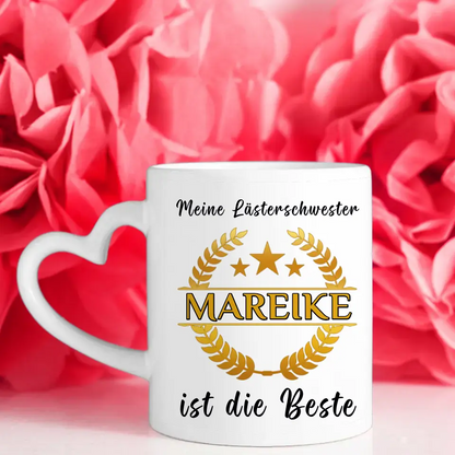 Geschenk Tasse personalisiert Meine Lästerschwester ist die Beste mit Wunschname