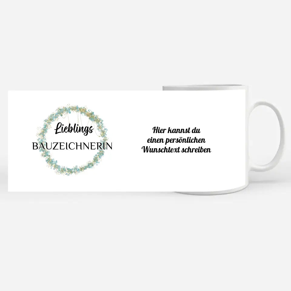 Tasse personalisiert Lieblings Bauzeichnerin mit Wunschtext