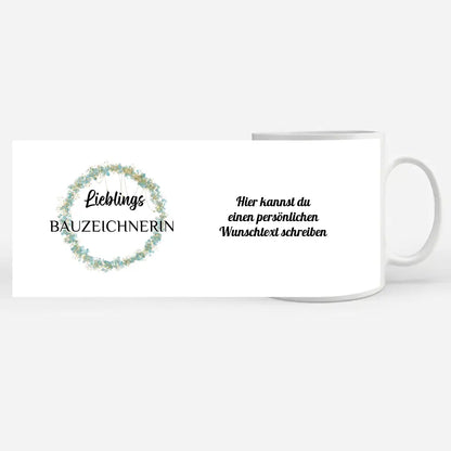 Tasse personalisiert Lieblings Bauzeichnerin mit Wunschtext