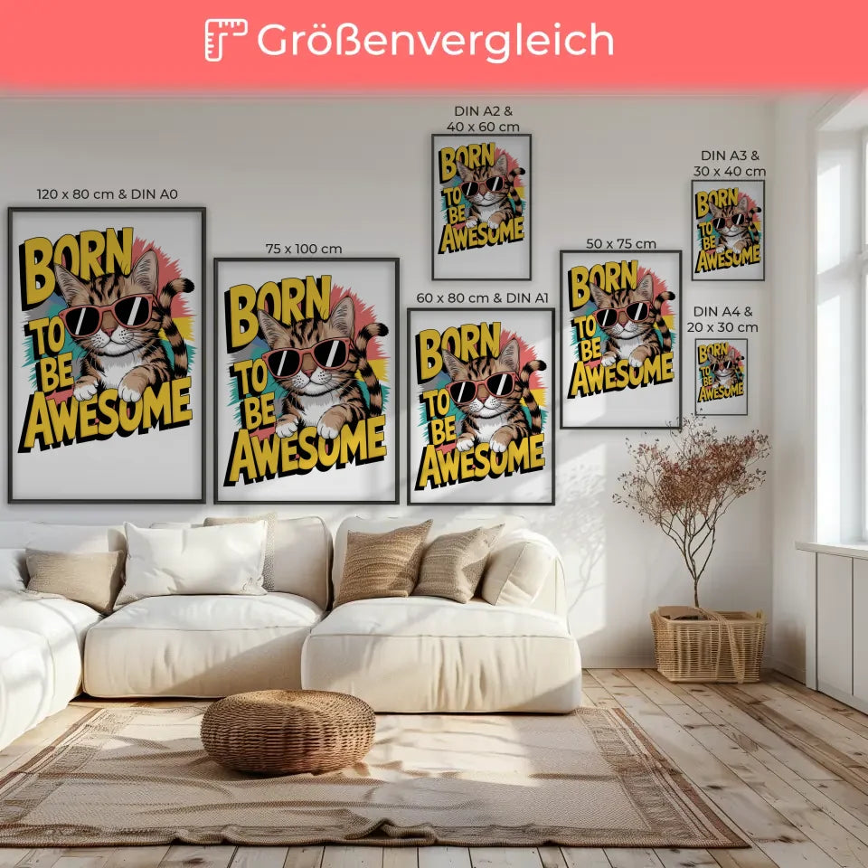 Lustiger Katzenposter mit Sonnenbrille und Born to be Awesome Spruch