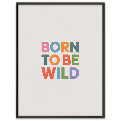 Poster Born to Be Wild in Pastellfarben minimalistisches Kunstwerk