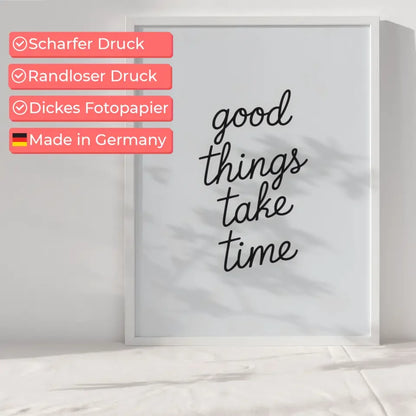 Minimalistisches Poster Gute Dinge brauchen Zeit in Schwarz Weiß